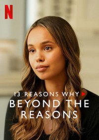 13 lý do tại sao (Phần 3): Chuyện bên lề | 13 Reasons Why (Season 3): Beyond the Reasons (2017) 13 lý do tại sao (Phần 3): Chuyện bên lề | 13 Reasons Why (Season 3): Beyond the Reasons (2017)