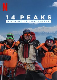 14 đỉnh núi: Không có gì là không thể | 14 Peaks: Nothing Is Impossible (2021) 14 đỉnh núi: Không có gì là không thể | 14 Peaks: Nothing Is Impossible (2021)