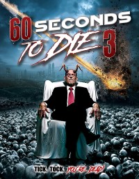 60 Seconds to Die 3 | 60 Seconds to Die 3 (2021) 60 Seconds to Die 3 | 60 Seconds to Die 3 (2021)