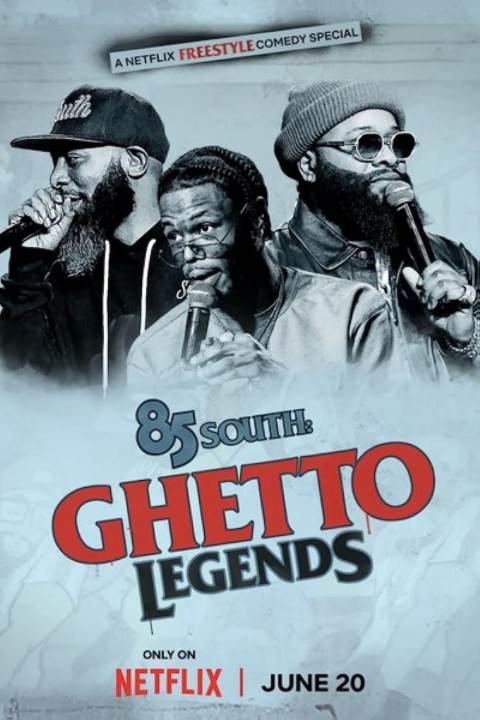 85 South: Giai thoại đường phố | 85 South: Ghetto Legends (2023) 85 South: Giai thoại đường phố | 85 South: Ghetto Legends (2023)
