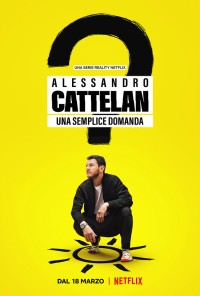 Alessandro Cattelan: Một câu hỏi đơn giản | Alessandro Cattelan: One Simple Question (2021) Alessandro Cattelan: Một câu hỏi đơn giản | Alessandro Cattelan: One Simple Question (2021)