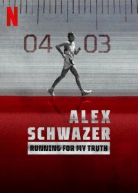 Alex Schwazer: Đuổi theo sự thật | Running for my Truth: Alex Schwazer (2023) Alex Schwazer: Đuổi theo sự thật | Running for my Truth: Alex Schwazer (2023)