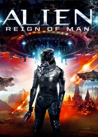 Alien Reign of Man | Alien Reign of Man (2017) Alien Reign of Man | Alien Reign of Man (2017)