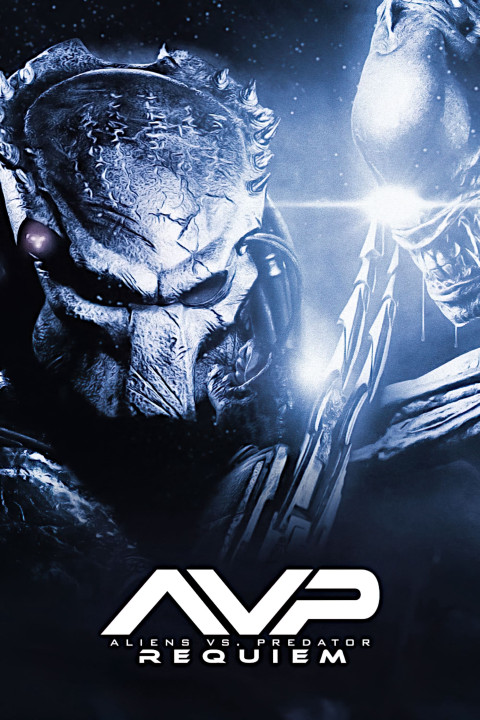 Aliens vs Predator: Requiem | Aliens vs Predator: Requiem (2007) Aliens vs Predator: Requiem | Aliens vs Predator: Requiem (2007)