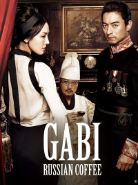 Ám Sát Hoàng Thượng | Russian Coffee - Gabi (2012) Ám Sát Hoàng Thượng | Russian Coffee - Gabi (2012)