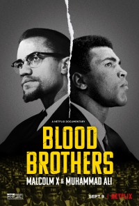 Anh em kết nghĩa: Malcolm X & Muhammad Ali | Blood Brothers: Malcolm X & Muhammad Ali (2021) Anh em kết nghĩa: Malcolm X & Muhammad Ali | Blood Brothers: Malcolm X & Muhammad Ali (2021)