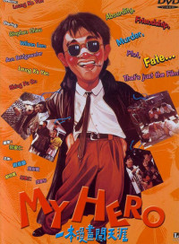 Anh Hùng Của Tôi | My Hero (1990) Anh Hùng Của Tôi | My Hero (1990)
