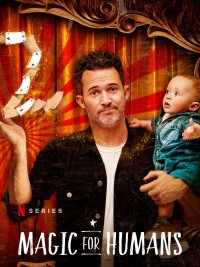 Ảo thuật cho nhân loại (Phần 2) | Magic for Humans (Season 2) (2019) Ảo thuật cho nhân loại (Phần 2) | Magic for Humans (Season 2) (2019)