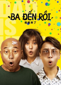 Ba đến rồi! | DAD IS HERE (2022) Ba đến rồi! | DAD IS HERE (2022)