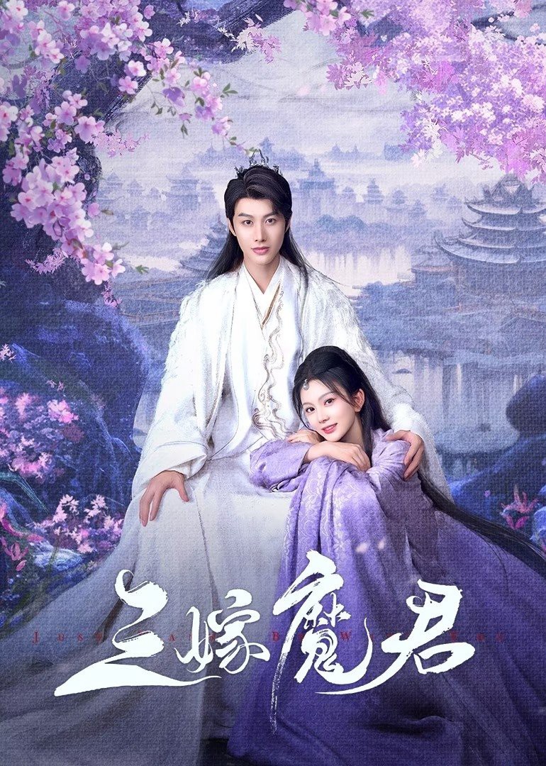 Ba Lần Gả Cho Ma Quân | Just Wanna Be With You (2025) Ba Lần Gả Cho Ma Quân | Just Wanna Be With You (2025)
