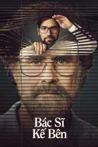 Bác Sĩ Kế Bên | The Shrink Next Door (2021) Bác Sĩ Kế Bên | The Shrink Next Door (2021)