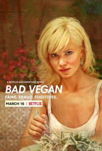Bad Vegan: Danh tiếng. Lừa đảo. Trốn chạy. | Bad Vegan: Fame. Fraud. Fugitives. (2022) Bad Vegan: Danh tiếng. Lừa đảo. Trốn chạy. | Bad Vegan: Fame. Fraud. Fugitives. (2022)