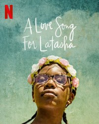 Bài ca dành tặng Latasha | A Love Song for Latasha (2020) Bài ca dành tặng Latasha | A Love Song for Latasha (2020)