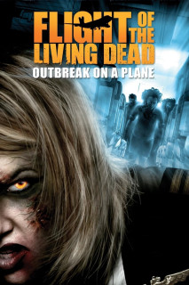 Bay Cùng Bầy Xác Sống | Flight of the Living Dead (2007)  Bay Cùng Bầy Xác Sống | Flight of the Living Dead (2007)