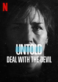 Bí mật giới thể thao: Giao kèo với quỷ | Untold: Deal With the Devil (2021) Bí mật giới thể thao: Giao kèo với quỷ | Untold: Deal With the Devil (2021)