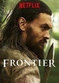Biên giới (Phần 3) | Frontier (Season 3) (2018) Biên giới (Phần 3) | Frontier (Season 3) (2018)