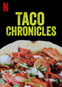 Biên niên sử Taco (Quyển 3) | Taco Chronicles (Volume 3) (2022) Biên niên sử Taco (Quyển 3) | Taco Chronicles (Volume 3) (2022)