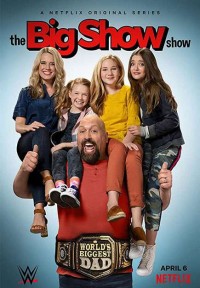Big Show: Đô vật về vườn (Phần 2) | The Big Show Show (Season 2) (2020) Big Show: Đô vật về vườn (Phần 2) | The Big Show Show (Season 2) (2020)