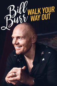 Bill Burr: Walk Your Way Out | Bill Burr: Walk Your Way Out (2017) Bill Burr: Walk Your Way Out | Bill Burr: Walk Your Way Out (2017)