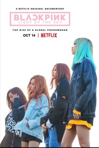 Blackpink: Thắp Sáng Bầu Trời | Blackpink: Light Up the Sky (2020) Blackpink: Thắp Sáng Bầu Trời | Blackpink: Light Up the Sky (2020)