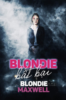 Blondie Bất Bại | Blondie Maxwell (2020) Blondie Bất Bại | Blondie Maxwell (2020)
