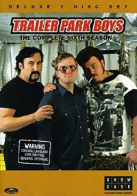 Bộ ba trộm cắp (Phần 6) | Trailer Park Boys (Season 6) (2006) Bộ ba trộm cắp (Phần 6) | Trailer Park Boys (Season 6) (2006)