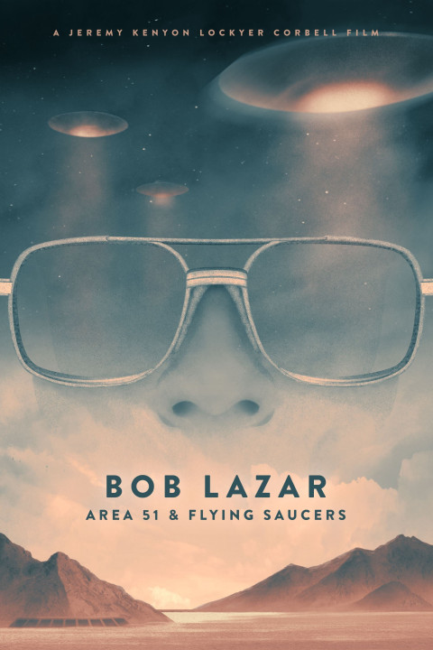 Bob Lazar- Khu Vực 51 & Đĩa Bay | Bob Lazar: Area 51 and Flying Saucers (2018) Bob Lazar- Khu Vực 51 & Đĩa Bay | Bob Lazar: Area 51 and Flying Saucers (2018)