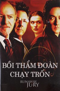 Bồi Thẩm Đoàn Chạy Trốn | Runaway Jury (2003) Bồi Thẩm Đoàn Chạy Trốn | Runaway Jury (2003)