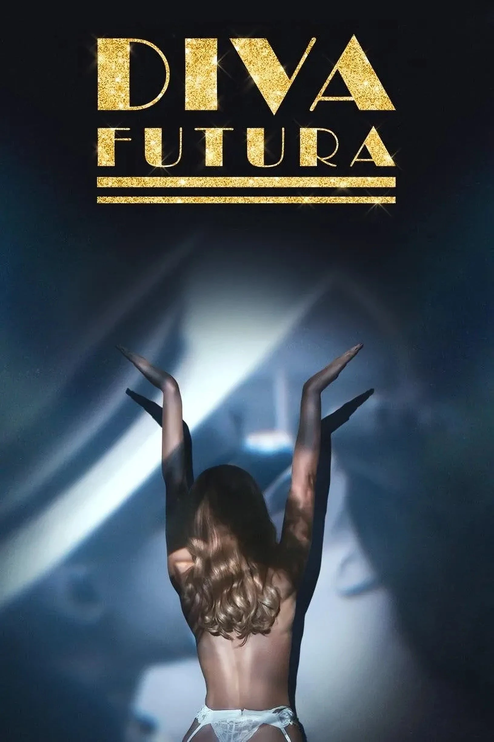 Bóng Tối Sau Ánh Hào Quang | Diva Futura (2025) Bóng Tối Sau Ánh Hào Quang | Diva Futura (2025)