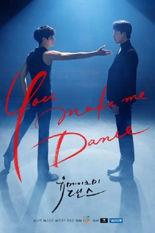Bước Nhảy Chạm Đến Tim Anh (Bản Điện Ảnh) | You Make Me Dance (Ver. Movie) (2021) Bước Nhảy Chạm Đến Tim Anh (Bản Điện Ảnh) | You Make Me Dance (Ver. Movie) (2021)