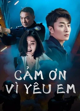 Cảm Ơn Vì Yêu Em | Thank You for Loving Me (2025) Cảm Ơn Vì Yêu Em | Thank You for Loving Me (2025)