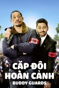 Cặp Đôi Hoàn Cảnh | Buddy Guards (2015) Cặp Đôi Hoàn Cảnh | Buddy Guards (2015)