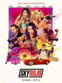 Chân trời đỏ (Phần 1) | Sky Rojo (Season 1) (2021) Chân trời đỏ (Phần 1) | Sky Rojo (Season 1) (2021)