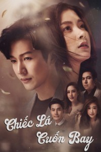 Chiếc Lá Cuốn Bay | The Leaves (2020) Chiếc Lá Cuốn Bay | The Leaves (2020)