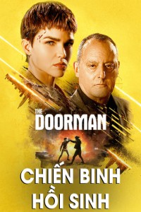 Chiến Binh Hồi Sinh | The Doorman (2020) Chiến Binh Hồi Sinh | The Doorman (2020)