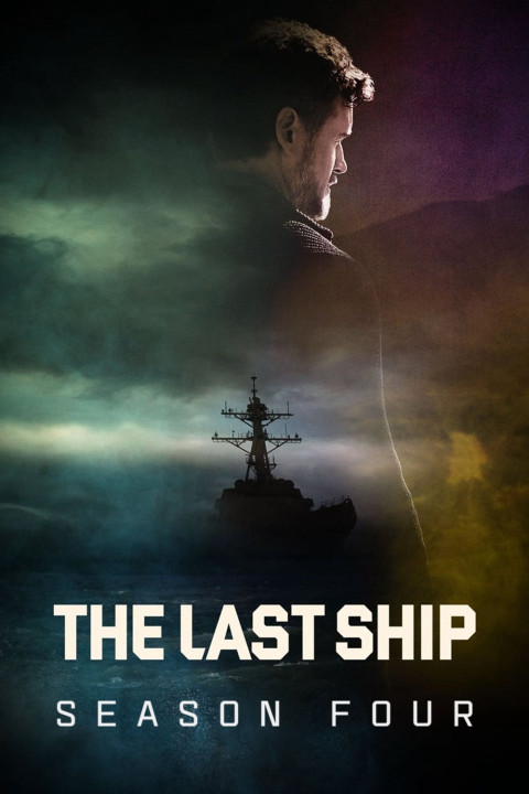 Chiến Hạm Cuối Cùng (Phần 4) | The Last Ship (Season 4) (2017) Chiến Hạm Cuối Cùng (Phần 4) | The Last Ship (Season 4) (2017)