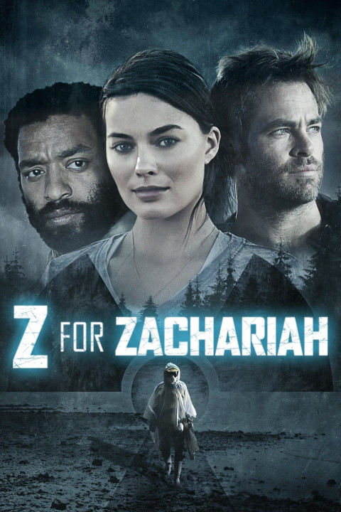 Chữ Z Trong Zachariah | Z for Zachariah (2015) Chữ Z Trong Zachariah | Z for Zachariah (2015)