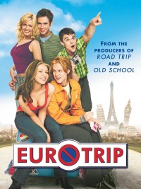 Chuyến Du Lịch Châu Âu | EuroTrip (2004) Chuyến Du Lịch Châu Âu | EuroTrip (2004)