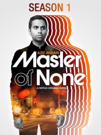 Chuyên gia vô dụng (Phần 1) | Master of None (Season 1) (2015) Chuyên gia vô dụng (Phần 1) | Master of None (Season 1) (2015)