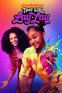 Cô bé Lay Lay (Phần 2) | That Girl Lay Lay (Season 2) (2021) Cô bé Lay Lay (Phần 2) | That Girl Lay Lay (Season 2) (2021)