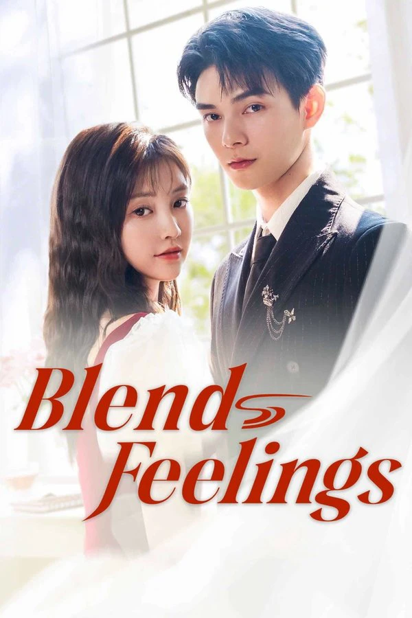 Cố Phán Sinh Hương | Blend Feelings (2025) Cố Phán Sinh Hương | Blend Feelings (2025)