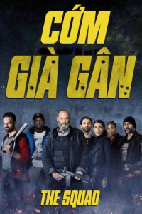 Cớm Già Gân | The Squad (2015) Cớm Già Gân | The Squad (2015)