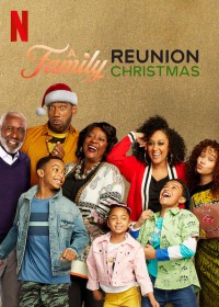 Còn nhớ lý do ta có mùa lễ | A Family Reunion Christmas (2019) Còn nhớ lý do ta có mùa lễ | A Family Reunion Christmas (2019)
