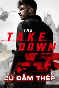 Cú Đấm Thép | The Takedown (2017) Cú Đấm Thép | The Takedown (2017)