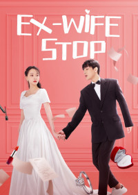 Cua Lại Vợ Cũ | Ex-Wife Stop (2022) Cua Lại Vợ Cũ | Ex-Wife Stop (2022)