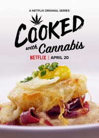 Cuộc thi nấu cần | Cooked with Cannabis (2020) Cuộc thi nấu cần | Cooked with Cannabis (2020)
