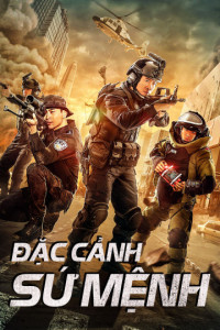 Đặc Cảnh Sứ Mệnh | Swat Duty: City Crisis (2020) Đặc Cảnh Sứ Mệnh | Swat Duty: City Crisis (2020)
