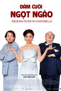 Đám Cưới Ngọt Ngào | Wedding Fever In Campobello (2010) Đám Cưới Ngọt Ngào | Wedding Fever In Campobello (2010)