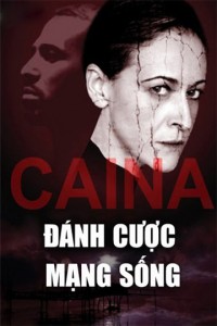 Đánh Cược Mạng Sống  | Caina (2016) Đánh Cược Mạng Sống  | Caina (2016)