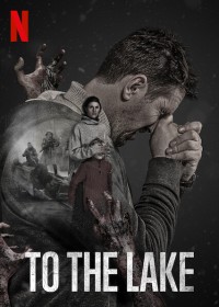 Đào thoát tới hồ Vongozero | To the Lake (2020) Đào thoát tới hồ Vongozero | To the Lake (2020)